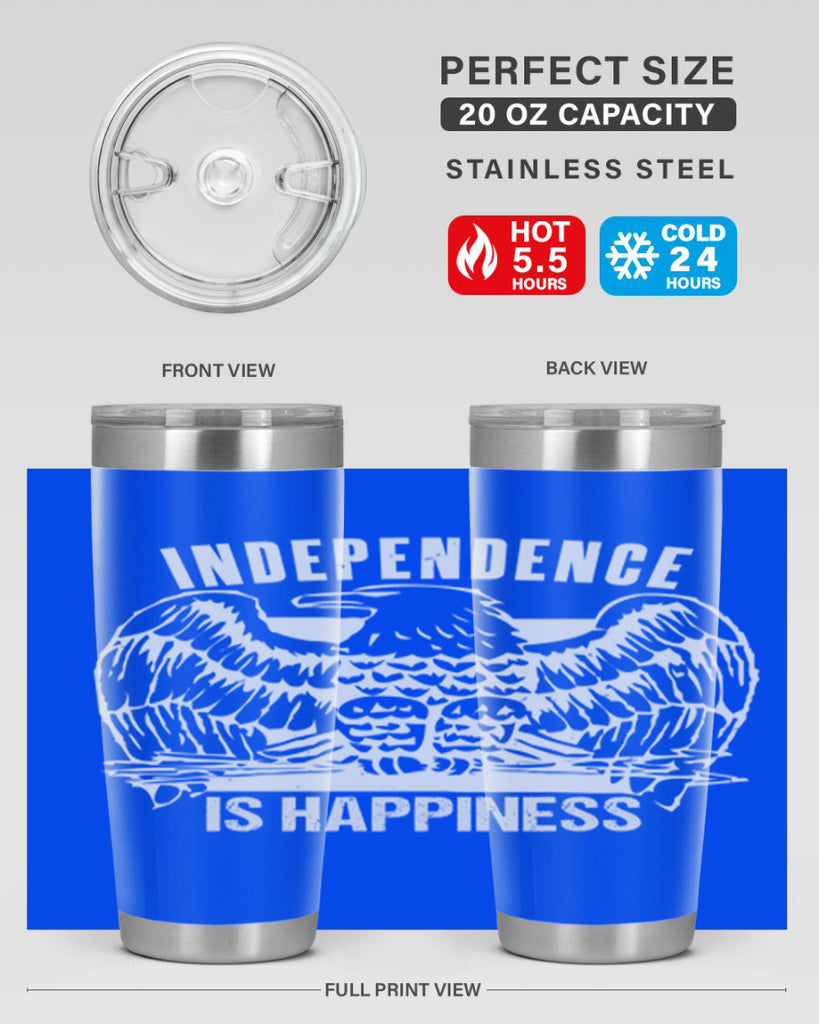 Independence is happiness Style 24#- Fourt Of July- Tumbler