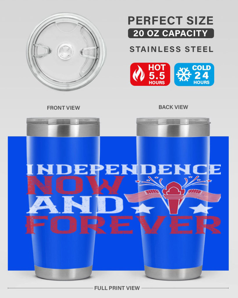 Independence now and forever Style 122#- Fourt Of July- Tumbler