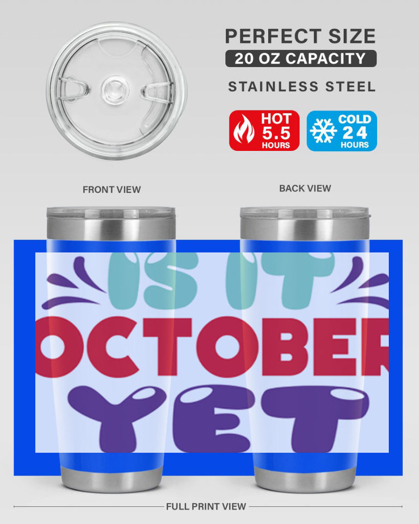 IsItOctoberYet 358#- fall- Tumbler