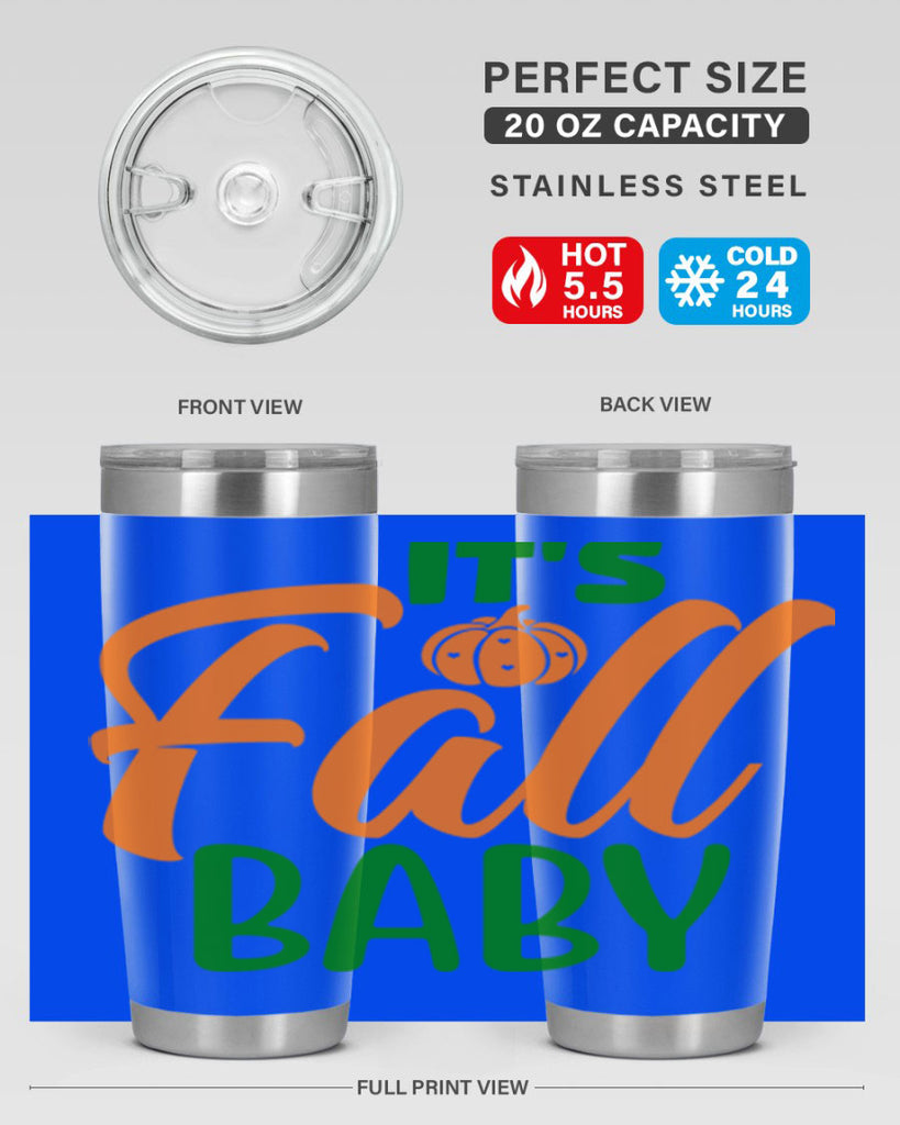 It s Fall Baby 359#- fall- Tumbler