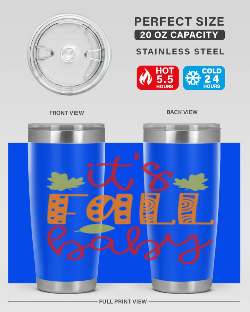 It s Fall Baby 360#- fall- Tumbler