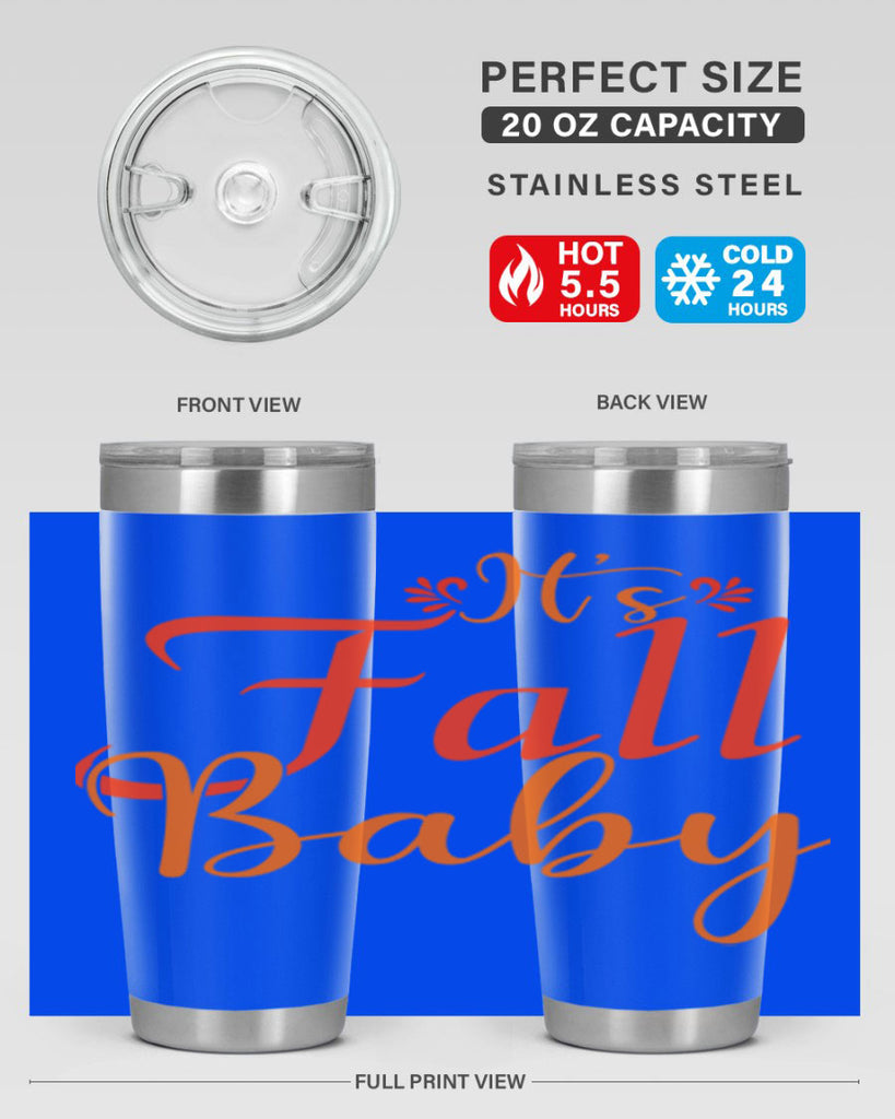 Its Fall Baby Design 374#- fall- Tumbler
