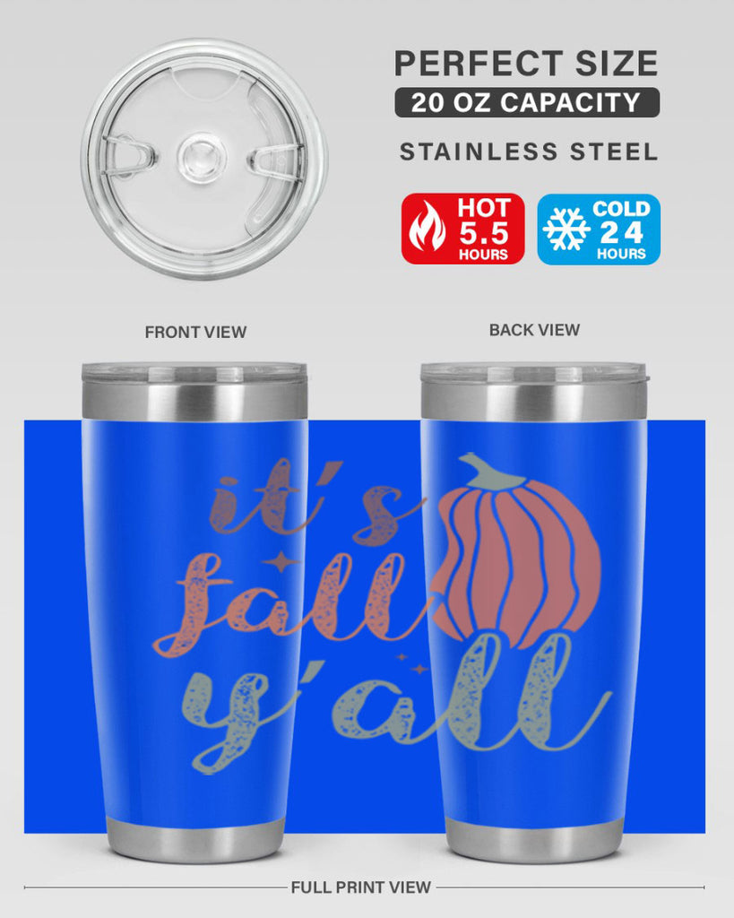 Its Fall Yall 376#- fall- Tumbler