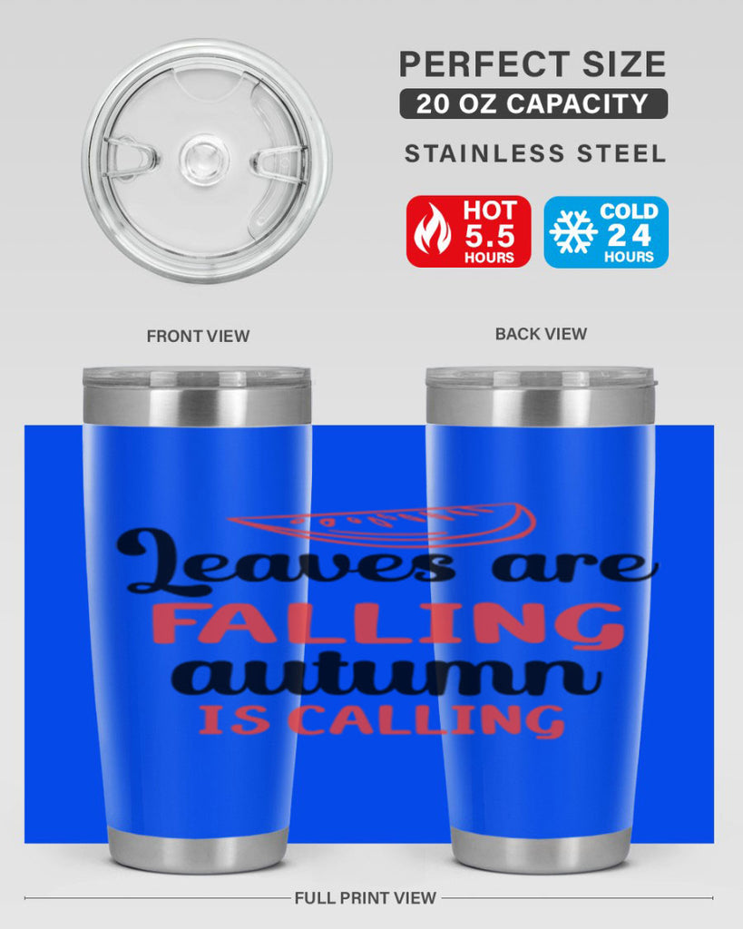 Leaves are falling autumn is calling 392#- fall- Tumbler