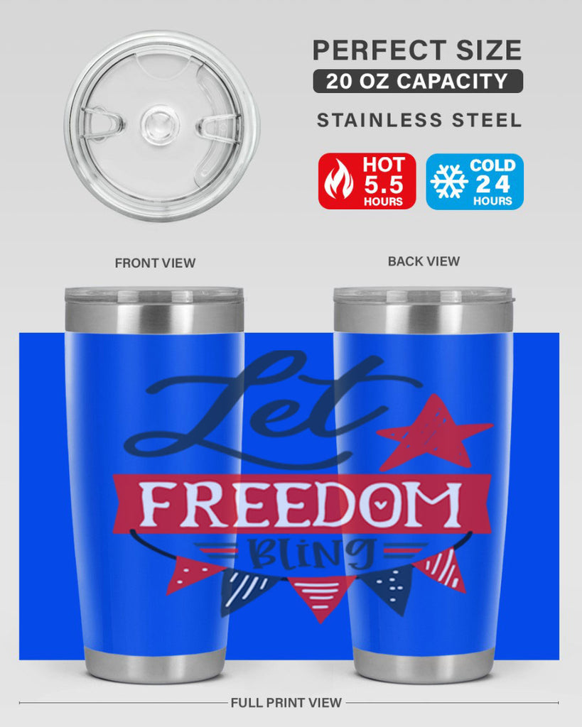 Let freedom bling Style 78#- Fourt Of July- Tumbler