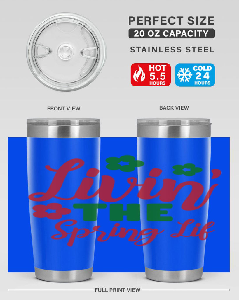 Livin the Spring Lif 317#- spring- Tumbler