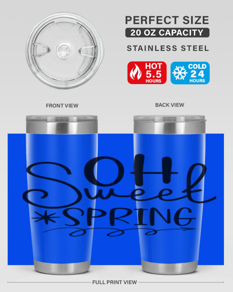 Oh Sweet Spring 372#- spring- Tumbler