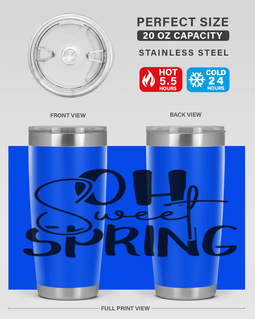Oh Sweet Spring 375#- spring- Tumbler