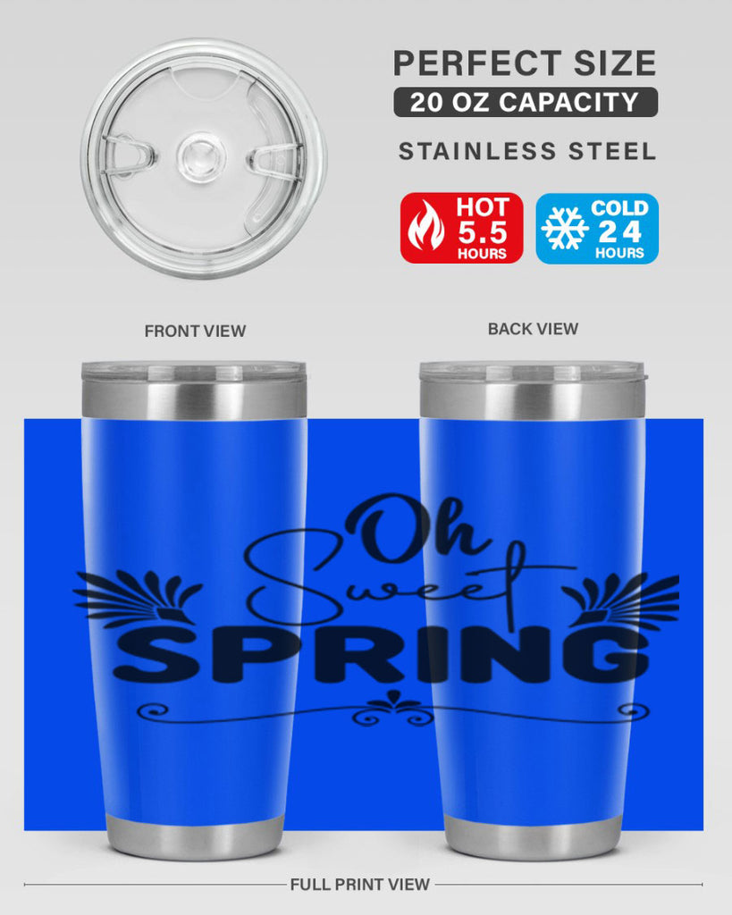 Oh Sweet Spring 376#- spring- Tumbler