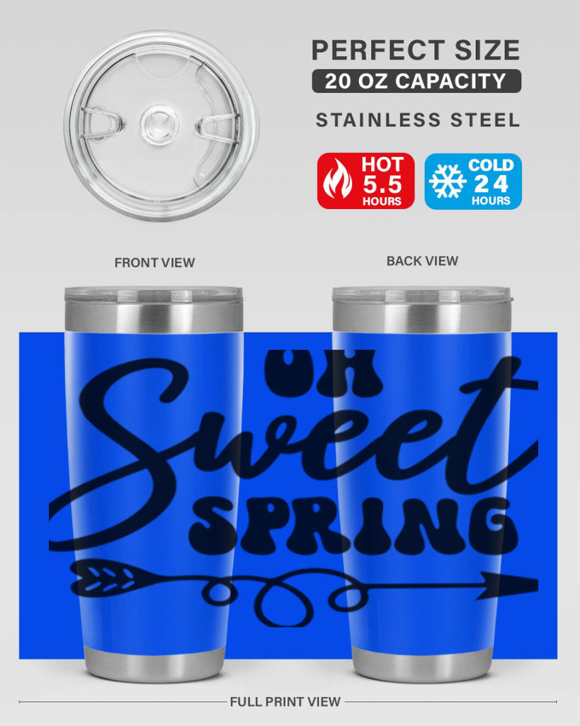Oh Sweet Spring379#- spring- Tumbler