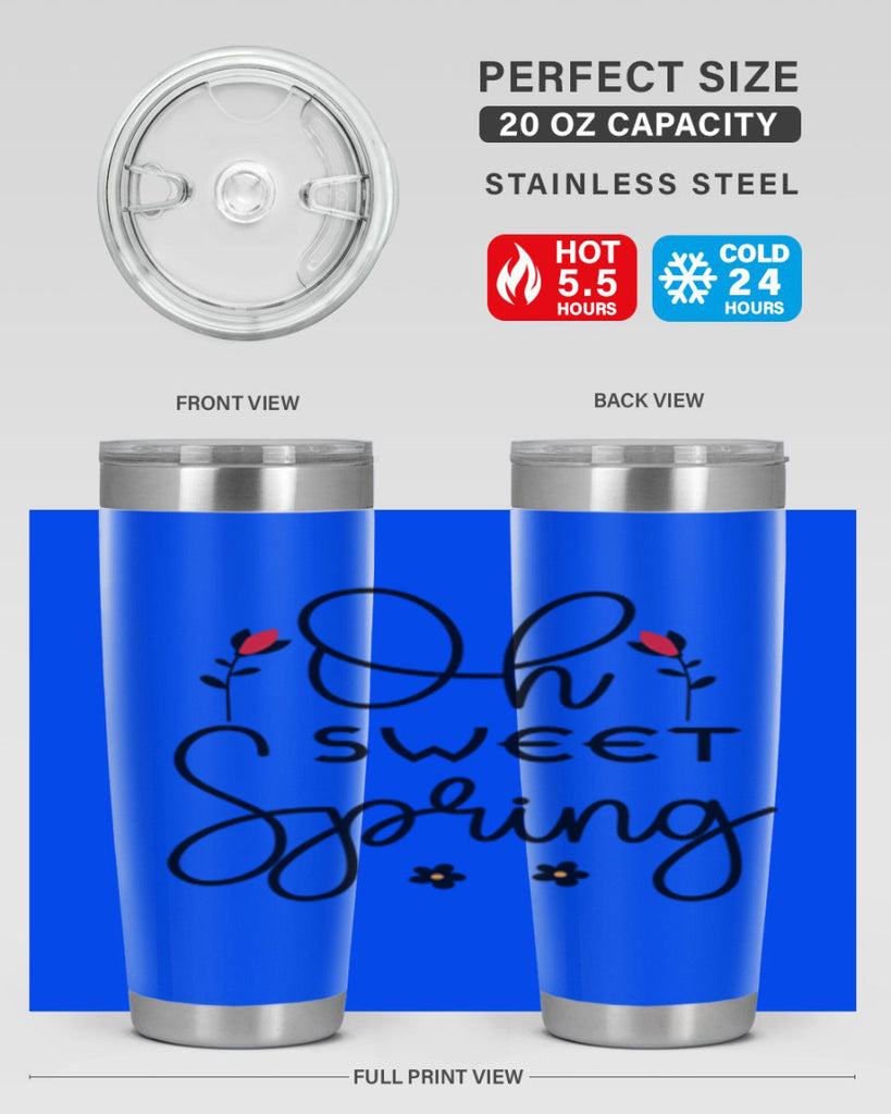Oh sweet spring  386#- spring- Tumbler