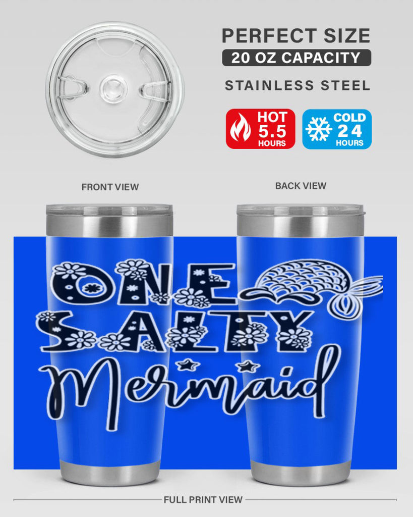 One Salty Mermaid 527#- mermaid- Tumbler