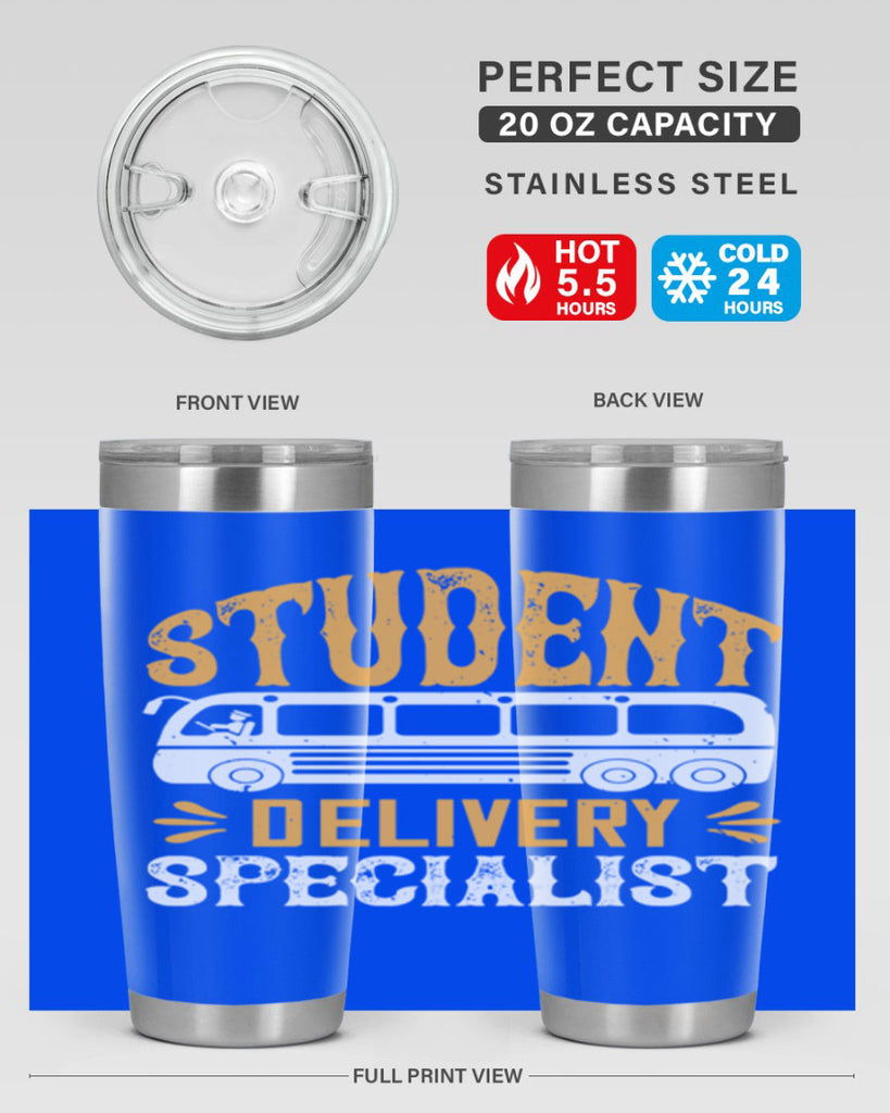 STUDENT DELIVERY SPECIALIST Style 16#- bus driver- tumbler