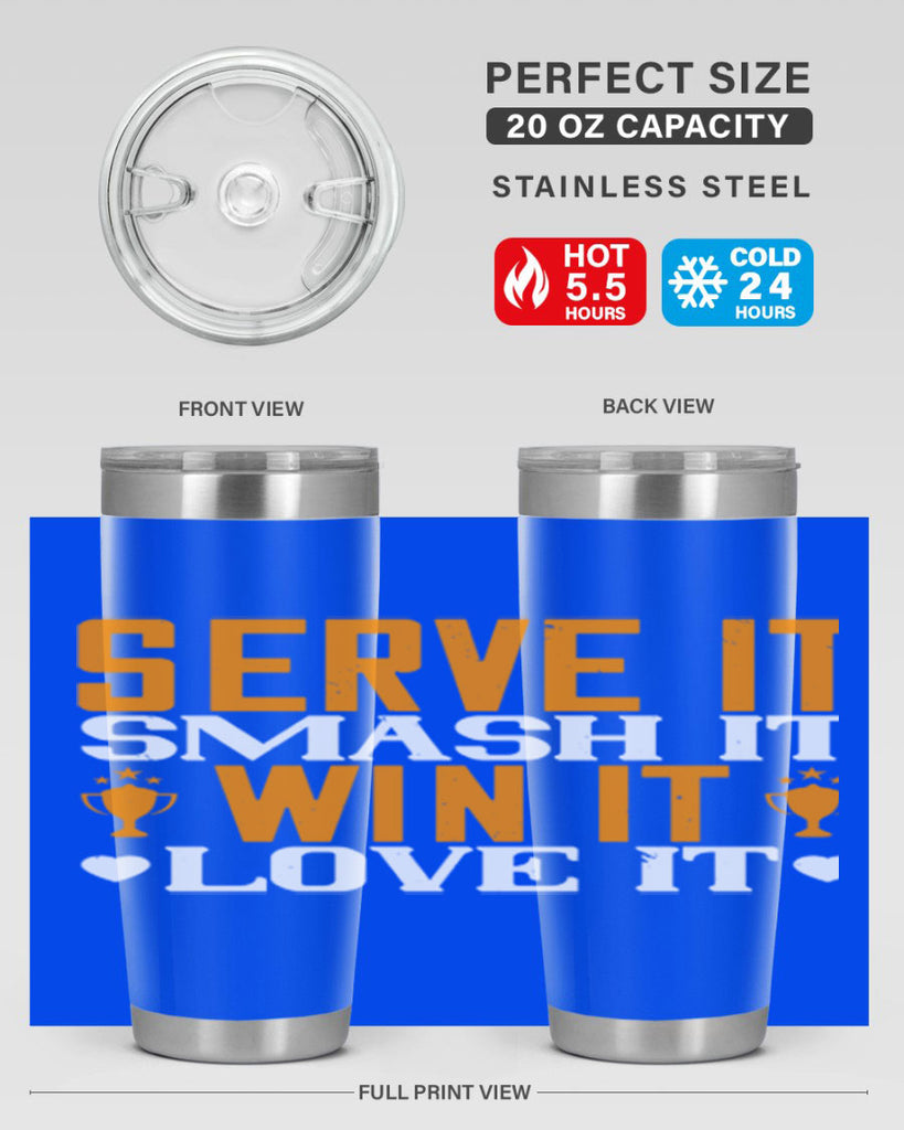 Serve it smash it win it love it 1883#- badminton- Tumbler