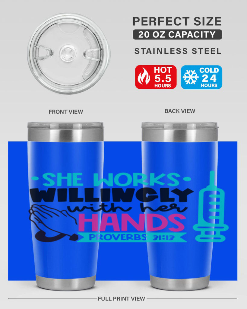 She Works Willingly With Her Hands Proverbs Style Style 41#- nurse- tumbler
