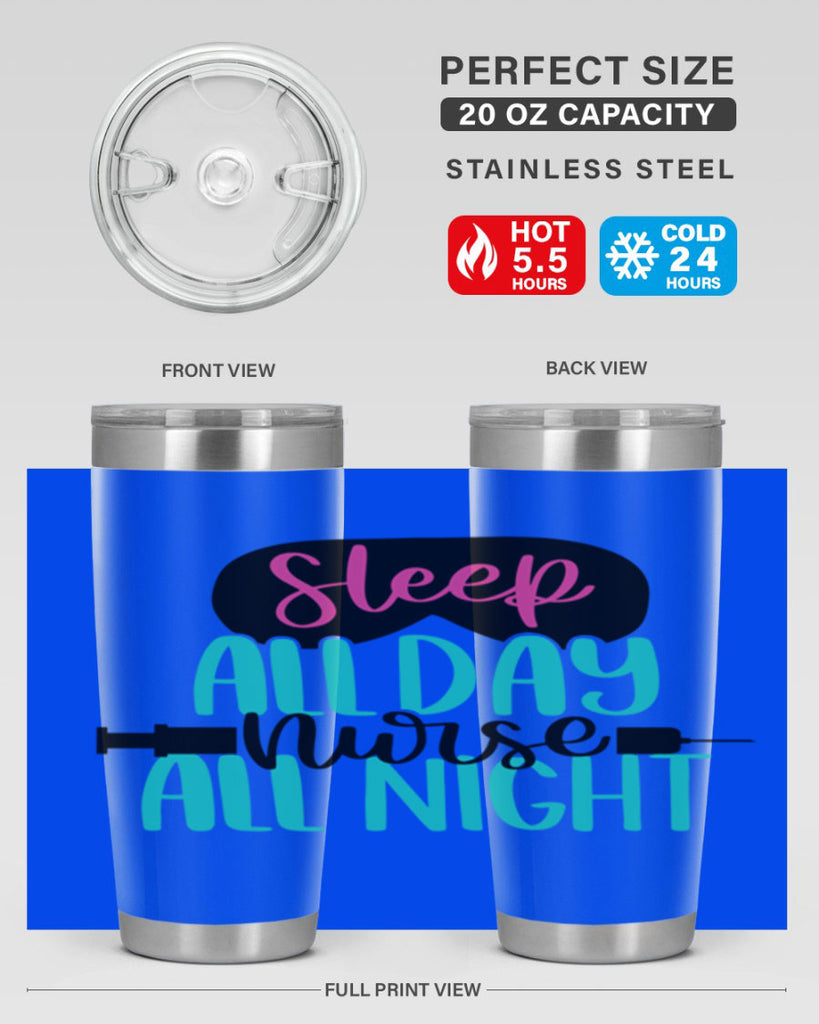 Sleep All Day Nurse All Style Style 32#- nurse- tumbler