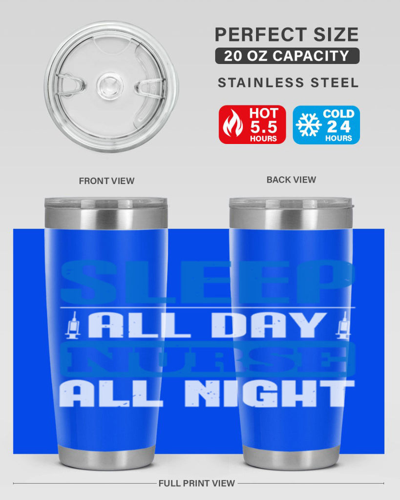 Sleep all day nurse all night Style 249#- nurse- tumbler