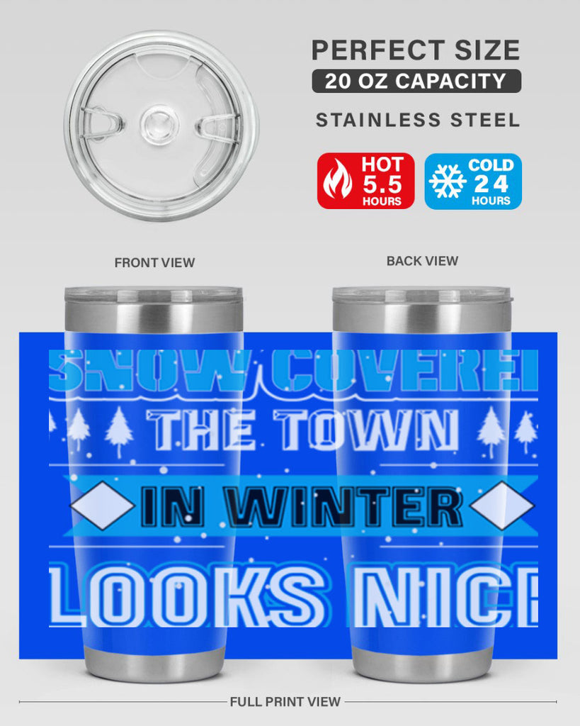 Snow Covered Winter 365#- winter- Tumbler