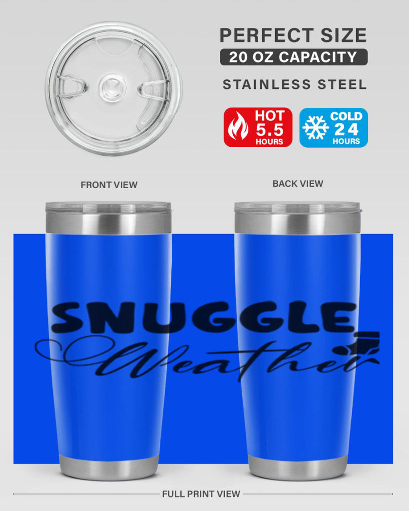 Snuggle Weather 389#- winter- Tumbler