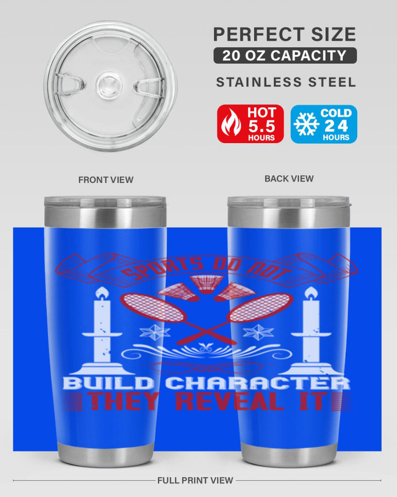 Sports do not build character They reveal it Style 19#- coaching- tumbler