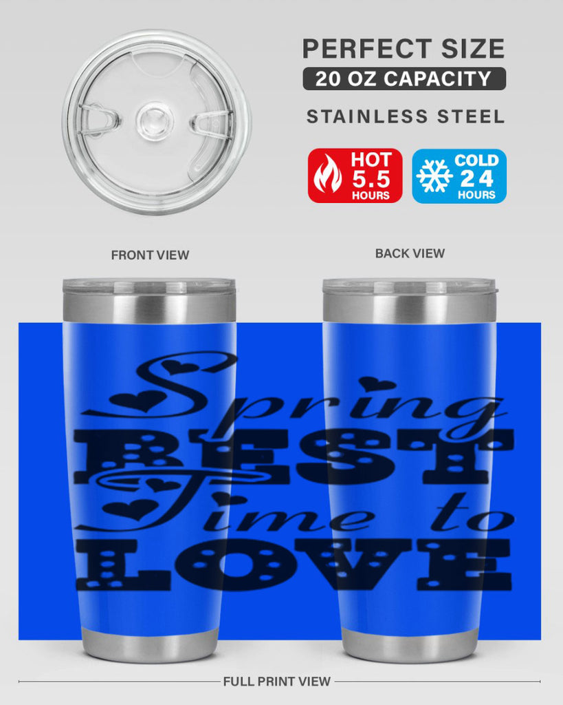 Spring Best Time to Love 409#- spring- Tumbler