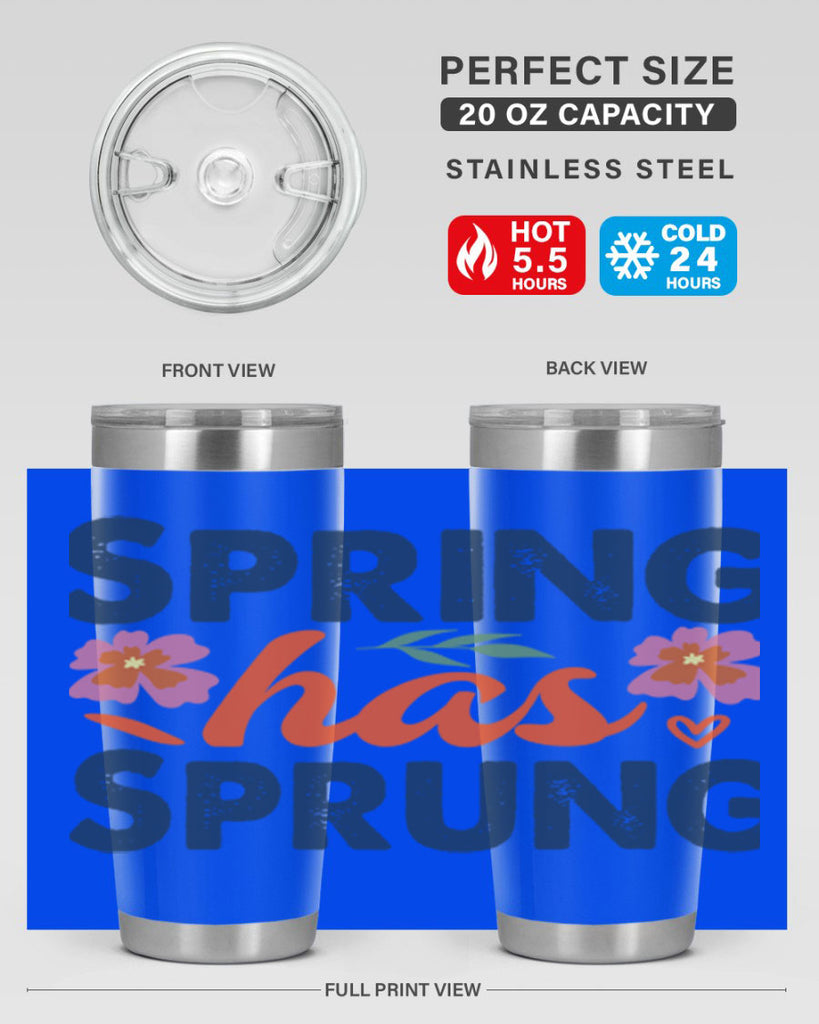 Spring Has Sprung  494#- spring- Tumbler