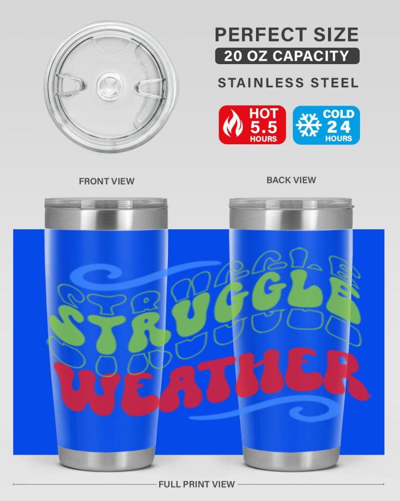 Struggle weather 396#- winter- Tumbler