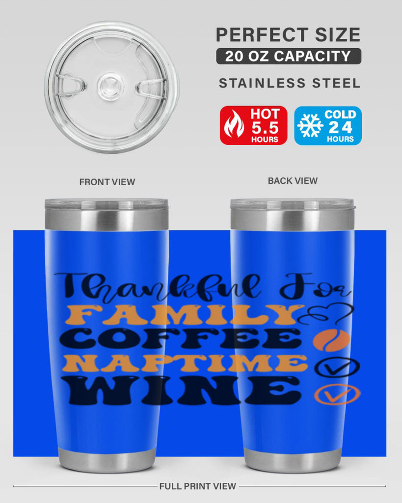 Thankful for family coffee naptime wine 600#- fall- Tumbler