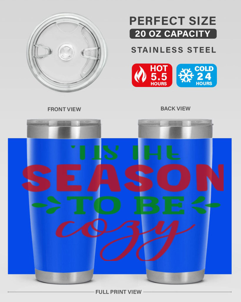 Tis the Season to Be Cozy 2#- winter- Tumbler