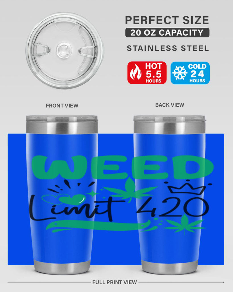Weed Limit 420 295#- marijuana- Tumbler
