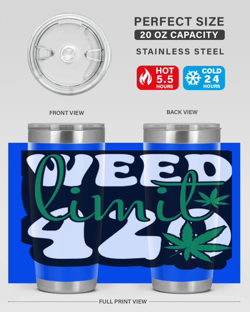 Weed limit 420 296#- marijuana- Tumbler