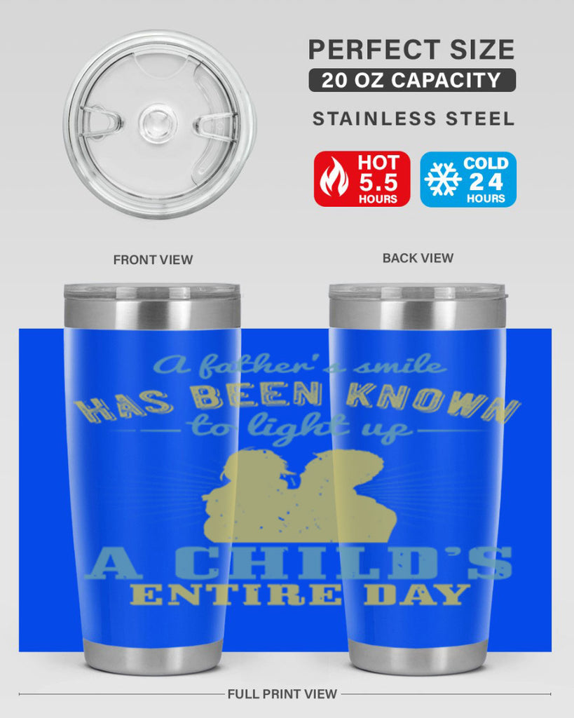 a father’s smile has been 122#- fathers day- Tumbler