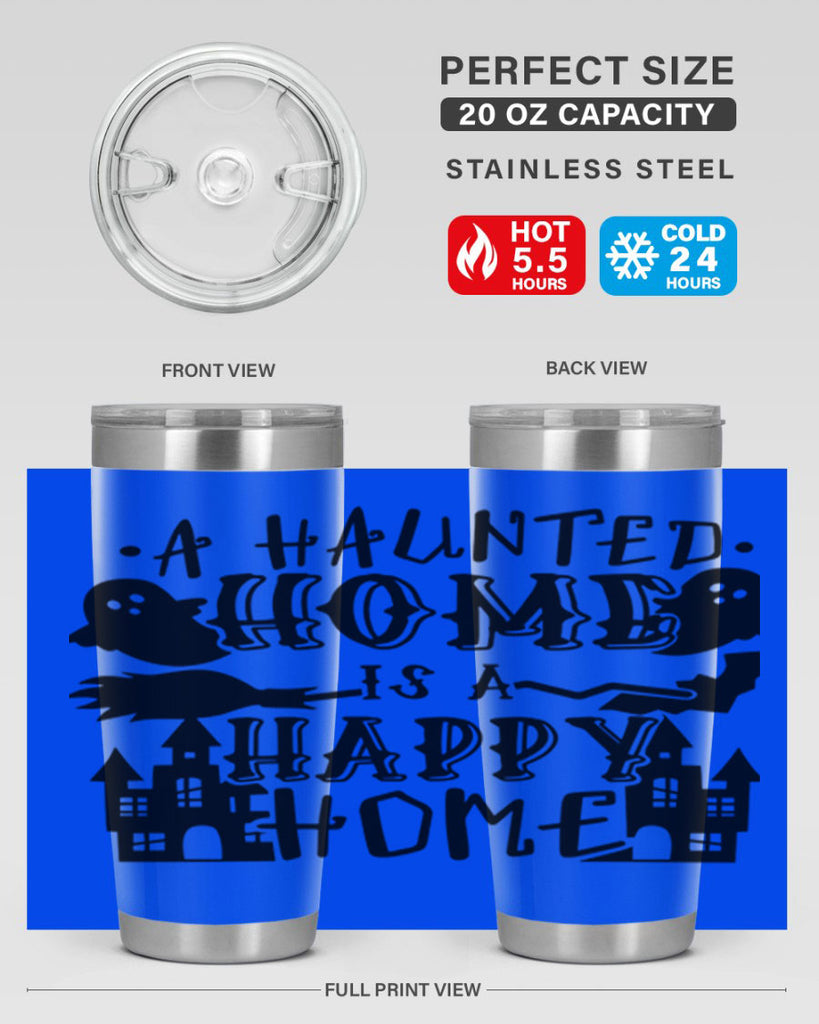 a haunted home is a happy home 97#- halloween- Tumbler