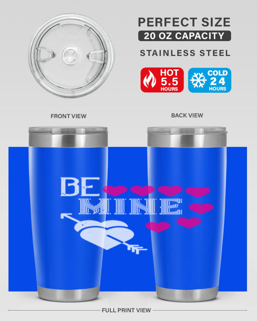 be mine 68#- valentines day- Tumbler