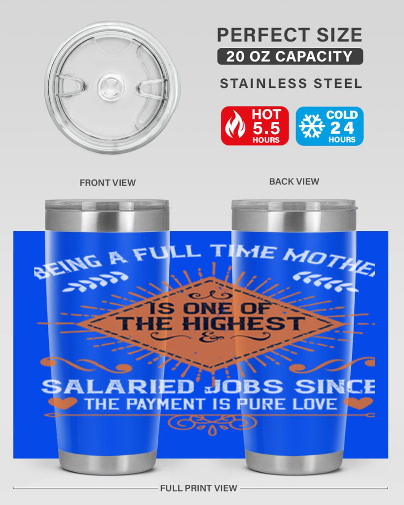 being a fulltime mother is 84#- mothers day- Tumbler