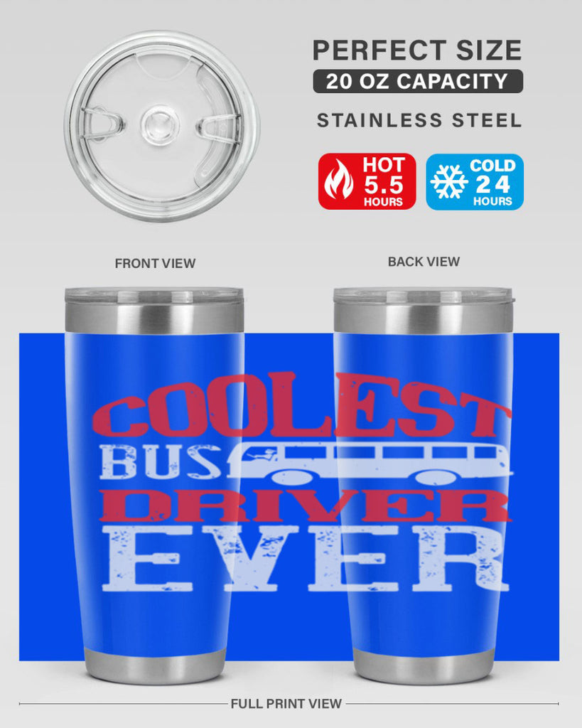 coolest bus driver ever Style 38#- bus driver- tumbler