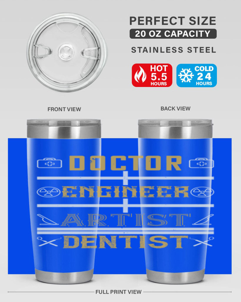 doctor engineer artist dentist Style 43#- dentist- tumbler