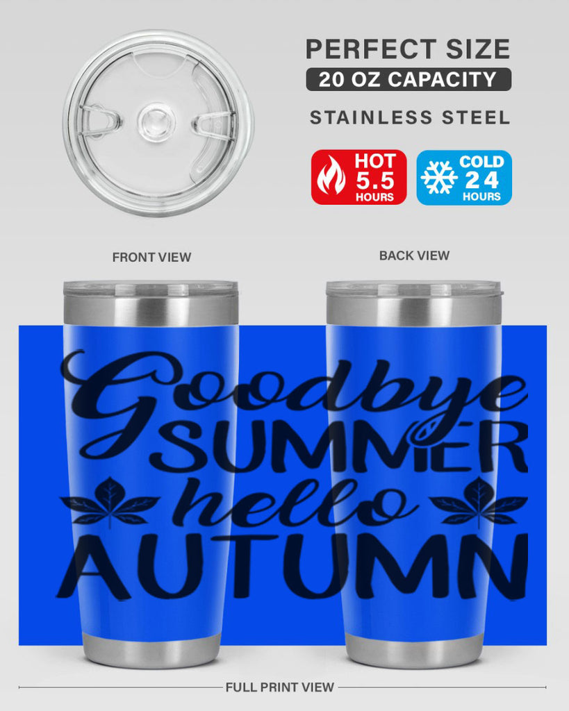 goodbye summer hello autumn 213#- fall- Tumbler