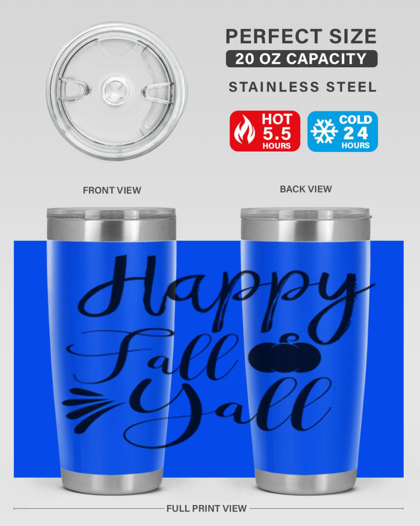 happy fall yall 231#- fall- Tumbler