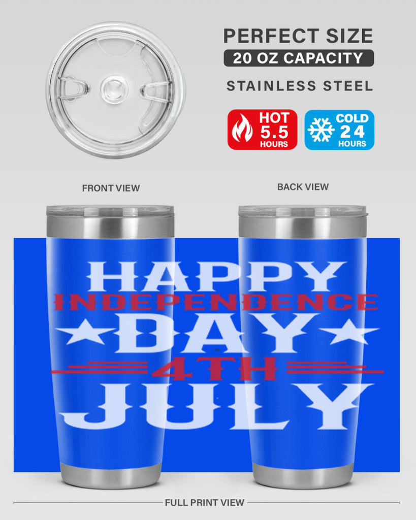 happy independence day th july Style 104#- Fourt Of July- Tumbler