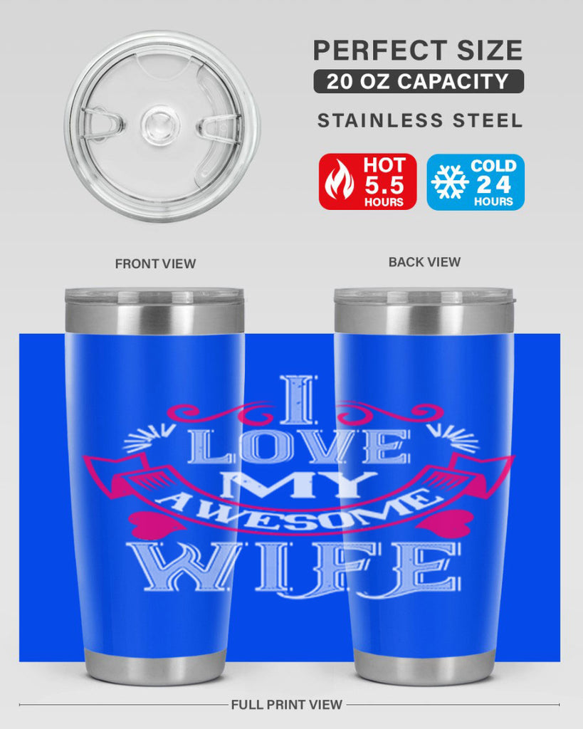 i love my awesome wife 55#- valentines day- Tumbler