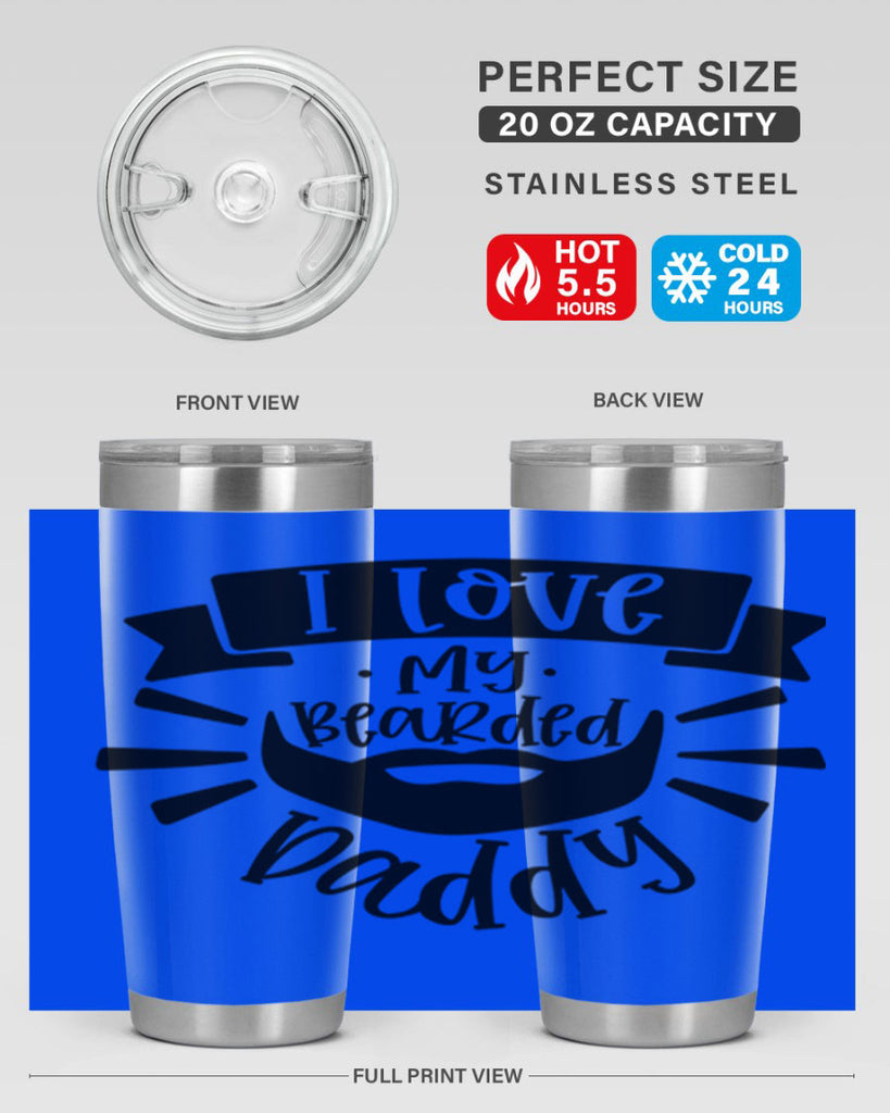 i love my bearded daddy 42#- fathers day- Tumbler