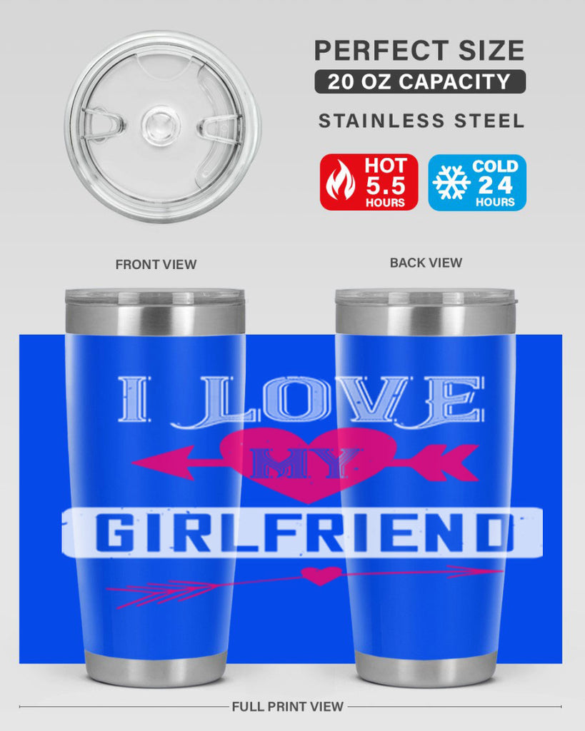 i love my girlfriend 54#- valentines day- Tumbler