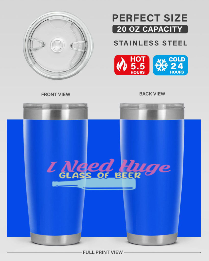 i need huge glass of beer 143#- beer- Tumbler
