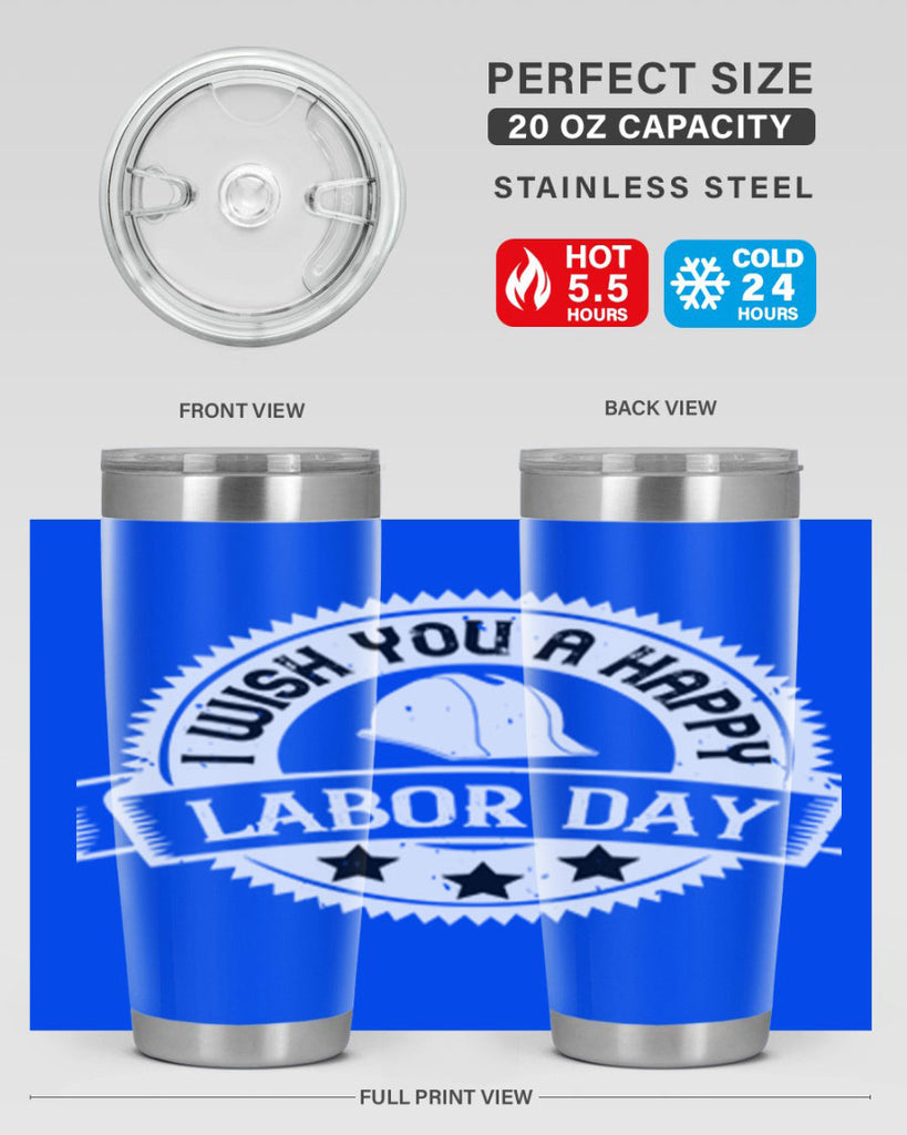 i wish you a happy labor day 37#- labor day- Tumbler