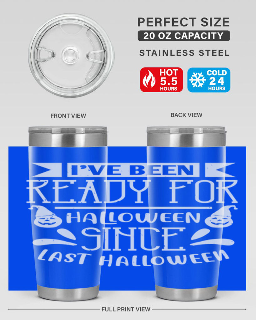 ihave been ready for halloween 145#- halloween- Tumbler