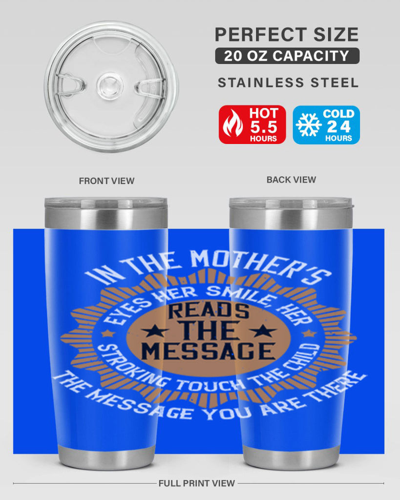 in the mother’s eyes 73#- mothers day- Tumbler