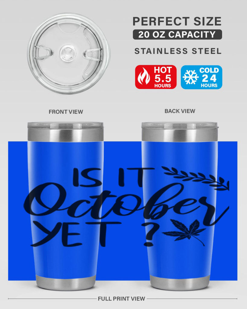 is it october yet 357#- fall- Tumbler