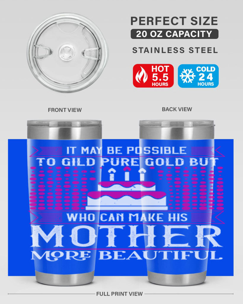 it may be possible to 71#- mothers day- Tumbler