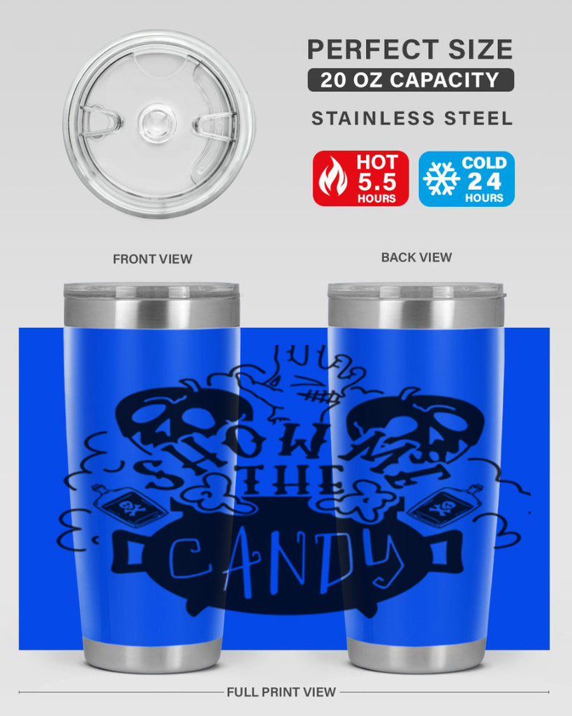 show me the candy 25#- halloween- Tumbler